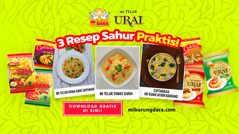 Download Gratis Inspirasi 3 Resep Sahur Praktis ala MI BURUNG DARA!