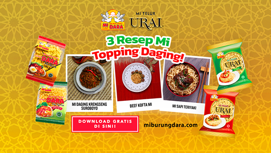 Download Gratis Inspirasi 3 Resep Mi Topping Daging ala MI BURUNG DARA!