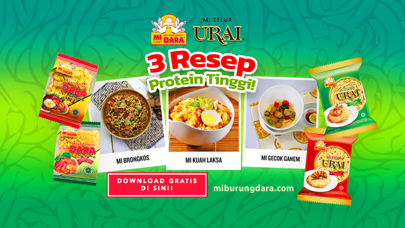 Download Gratis Inspirasi 3 Resep Protein Tinggi ala MI BURUNG DARA!