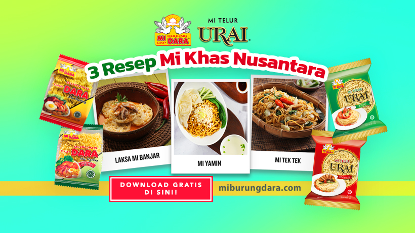 Download Gratis Inspirasi 3 Resep Mi Khas Nusantara ala MI BURUNG DARA!