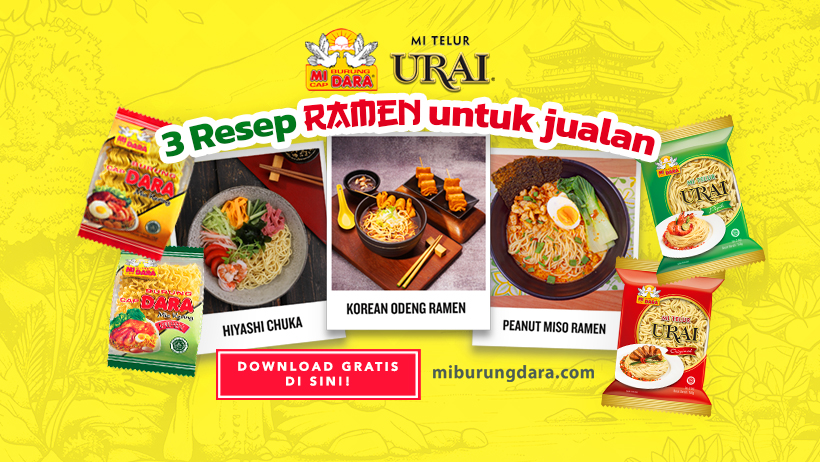 Download Gratis Inspirasi 3 Resep Ramen untuk Jualan ala MI BURUNG DARA!