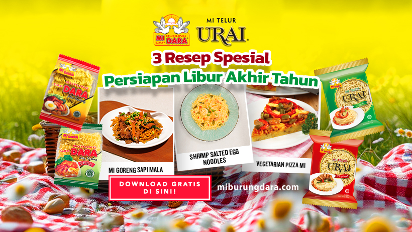 Download Gratis Inspirasi 3 Resep Spesial Persiapan Liburan ala MI BURUNG DARA!