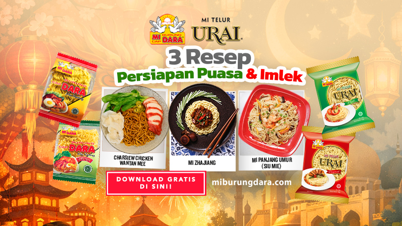 Download Gratis Inspirasi 3 Resep Persiapan Puasa & Imlek ala MI BURUNG DARA!